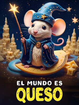 cover image of El Mundo es Queso